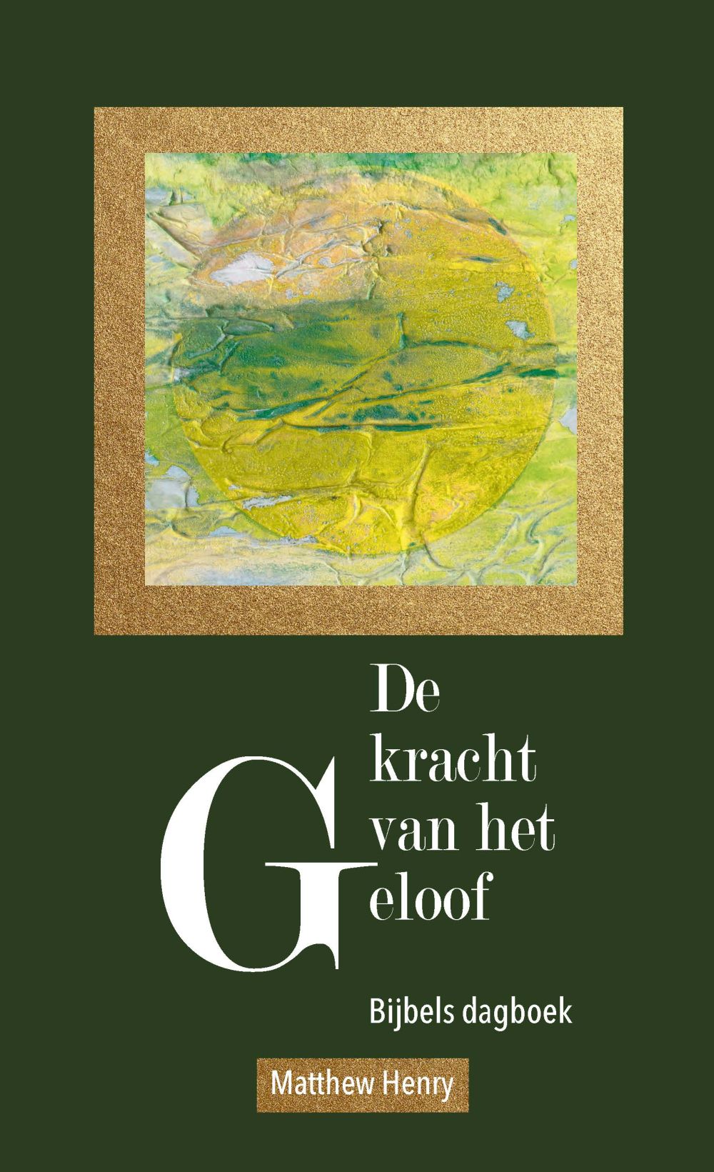 De kracht van het geloof; E-Book